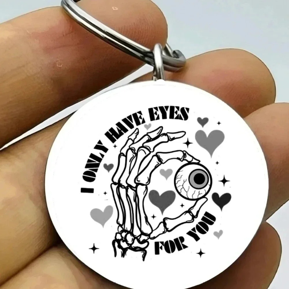 I only have eyes for you skeleton Keychain
